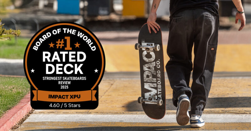 Impact XPU Deck Earns Top Marks: Featured in Board of the World's Strongest Skateboards Review 1 A skateboarder walks while carrying an Impact XPU deck, next to a badge graphic declaring it the #1 Rated Deck by Board of the World in the 2025 Strongest Skateboards Review.
